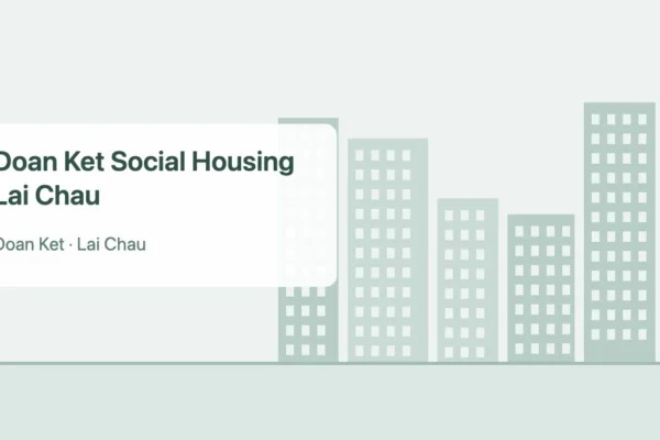 Doan Ket Social Housing Lai Chau