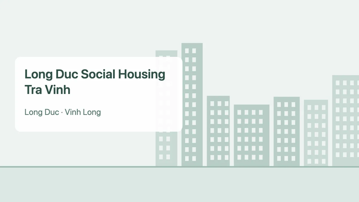 Long Duc social housing – apartment project in Vinh Long (illustration)