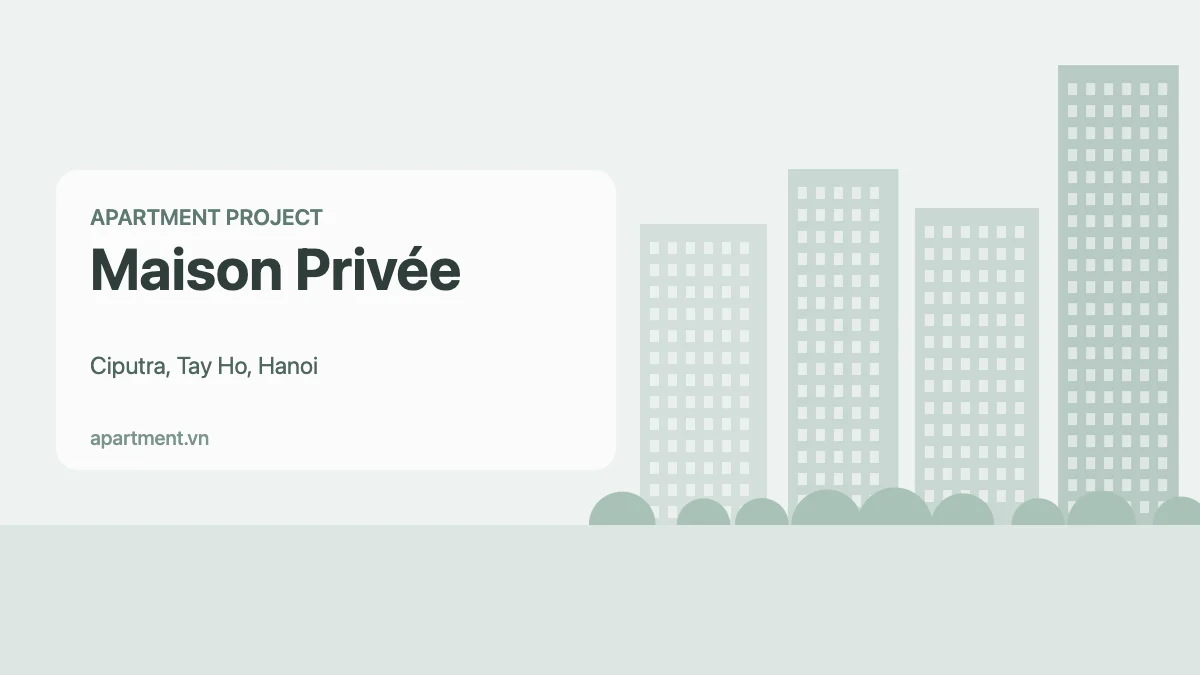 Maison Privée apartment project in Ciputra, Tay Ho, Hanoi