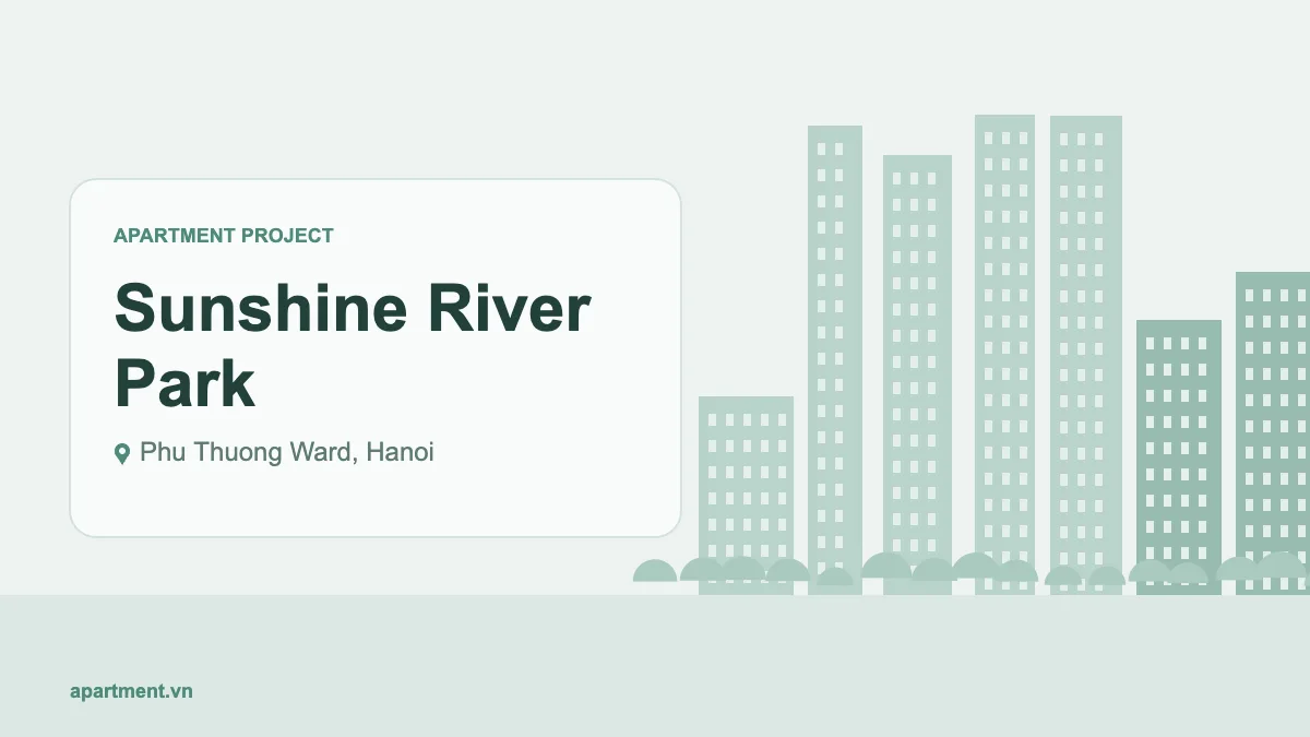 Sunshine River Park apartment project in Phu Thuong Ward, Hanoi