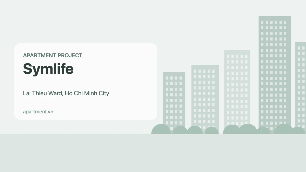 Symlife apartment project in Lai Thieu Ward, Ho Chi Minh City