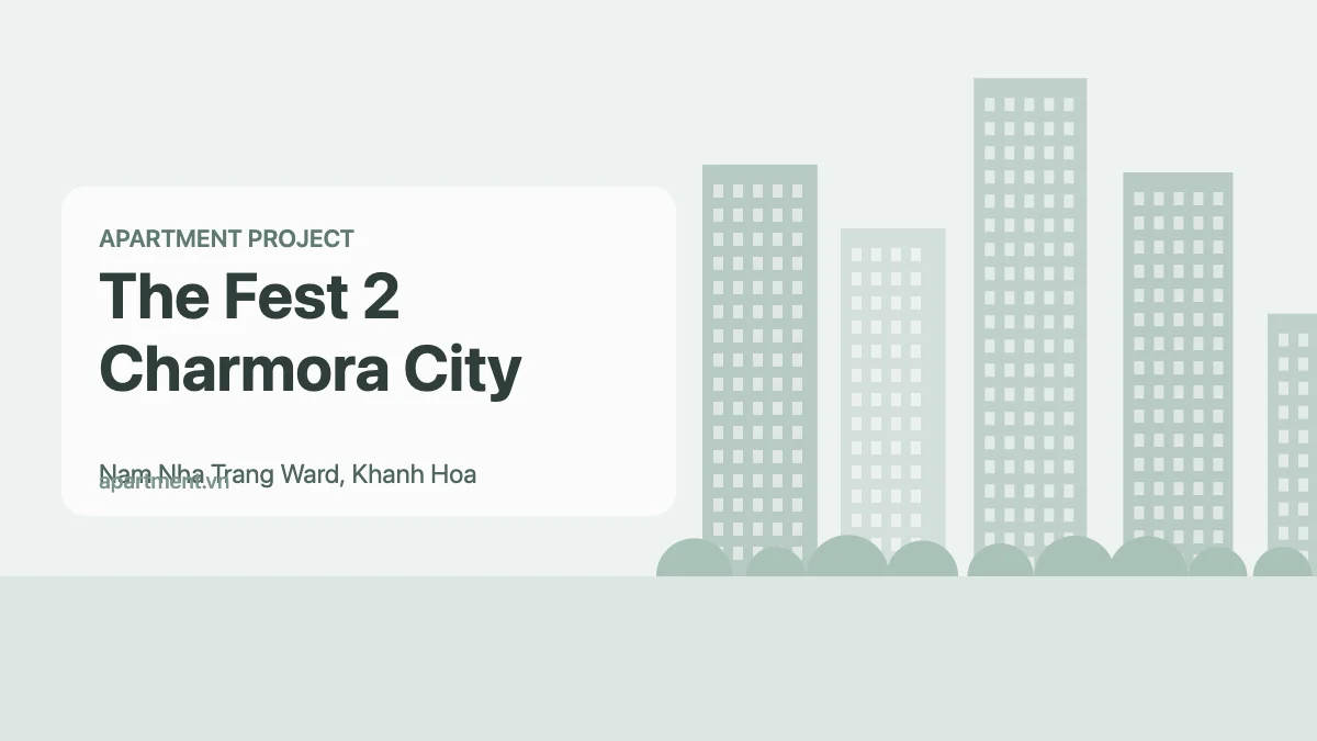 The Fest 2 Charmora City apartment project in Nam Nha Trang Ward, Khanh Hoa