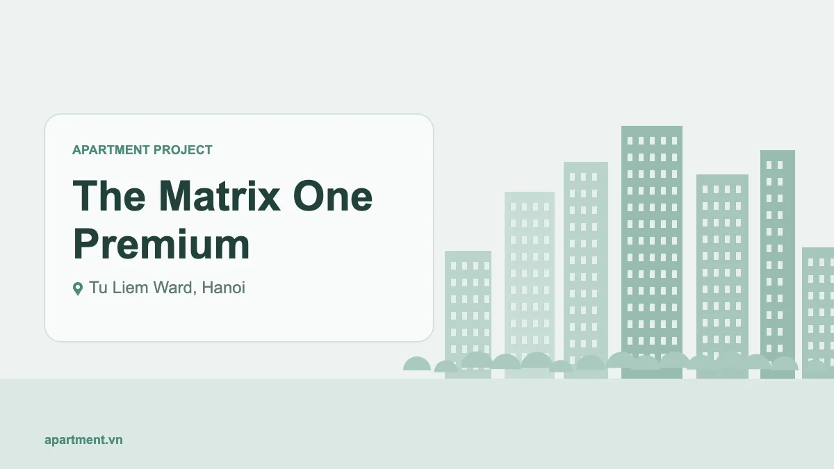 The Matrix One Premium apartment project in Tu Liem Ward, Hanoi